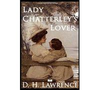 Lady Chatterley's Lover (Illustrated Edition)