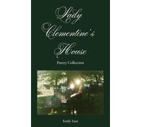 Lady Clementine's House: Poetry Collection
