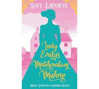 Lady Emily's Matchmaking Mishap (Merry Spinsters, Charming Rogues)