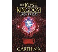 Lady Friday: The Keys to the Kingdom 5: (Keys to the Kingdom)