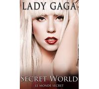 Lady Gaga : Secret World