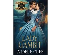 Lady Gambit: 3 (Rogues of Fortune's Den)