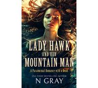 Lady Hawk and her Mountain Man : A paranormal romance with a beak!