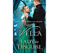 Lady In Disguise: Volume 1 (The Langley Sisters)