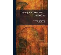 Lady John Russell a Memoir