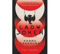 Lady Joker: Volume 1: The Million Copy Bestselling 'Masterpiece of Japanese Crime Fiction'