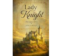 Lady Knight (The Legacy Series)