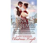 Lady Louisa's Christmas Knight: 3 (The Windhams: The Duke's Daughters, 3)