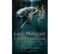 Lady Midnight (Volume 1) (The Dark Artifices)