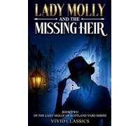 Lady Molly and the Missing Heir Mystery An Edwardian Detective Mystery of Secrets and Inheritance