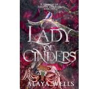 Lady of Cinders: 2 (Kingdom of Shadow & Ruin)