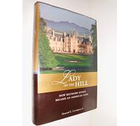 Lady on the Hill – How Biltmore Estate Became an American Icon – Wiley-VCH