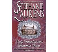 Lady Osbaldestone's Christmas Goose: Volume 1 (Lady Osbaldestone's Christmas Chronicles)