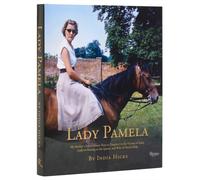 Lady Pamela: My Mother's Extraordinary Years as Daughter to the Viceroy of India, Lady-in-Waiting to the Queen, and Wife of David Hicks