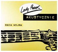 Lady Pank - Lady Pank: Akustycznie - MaĹa wojna (reedycja 2019)