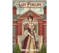 Lady Penelope: An Edwardian Tale of Love, Independence, and Defiance