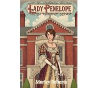Lady Penelope: An Edwardian Tale of Love, Independence, and Defiance