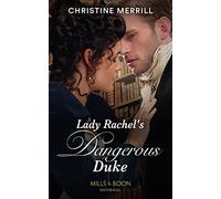 Lady Rachel's Dangerous Duke: Book 3 (Secrets of the Duke's Family)