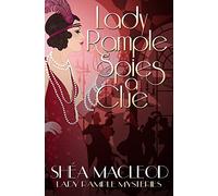 Lady Rample Spies a Clue: Volume 2 (Lady Rample Mysteries)