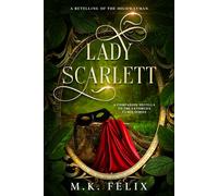 Lady Scarlett: A Retelling of The Highwayman (The Favored's Curse)