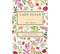 Lady Susan (Annotated) : a Tar & Feather Classic: Strai - NEW Jane Austen 2019