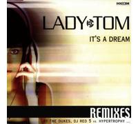 Lady Tom - It'S a Dream (Remixes)