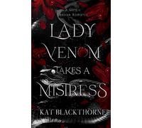 Lady Venom Takes A Mistress: A Gothic Lesbian Romance