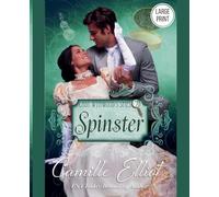 Lady Wynwood's Spies, Volume 7: Spinster (Large Print)