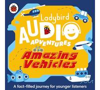 Ladybird Audio Adventures: Amazing Vehicles