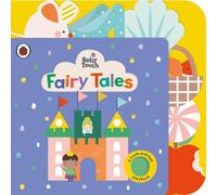 Ladybird Baby Touch: Fairy Tales : A touch-and-feel playbook Board book Ladybird Multicolor