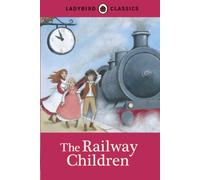 Ladybird Classics: The Railway Children