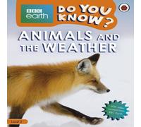Ladybird Do You Know? Level 2 - BBC Earth Animals & the Weather Ladybird Multicolor