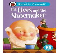 Ladybird Elves & the Shoemaker: Read It Yourself - Level 3 Confident Ladybird Multicolor
