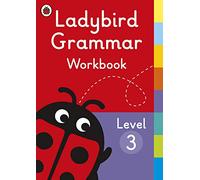 Ladybird Grammar Workbook Level 3 – (Ladybird Grammar)