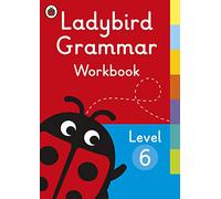 Ladybird Grammar Workbook Level 6: (Ladybird Grammar)