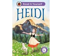 Ladybird Heidi: Read It Yourself - Level 4 Fluent Reader Hardback Book Ladybird Multicolor