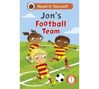 Ladybird Jon's Football Team: Read It Yourself - Level 1 Early Reader Ladybird Multicolor