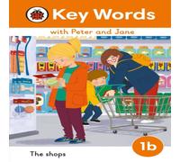 Ladybird Key Words with Peter & Jane Level 1b - The Shops Hardback Book Ladybird Multicolor
