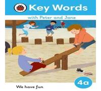 Ladybird Key Words with Peter & Jane Level 4a - We Have Fun Hardback Book Ladybird Multicolor