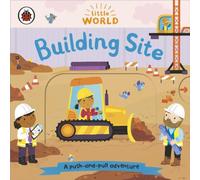 Ladybird Little World: Building Site Board book Book Ladybird Multicolor