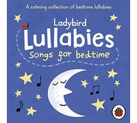 Ladybird Lullabies: Songs for Bedtime