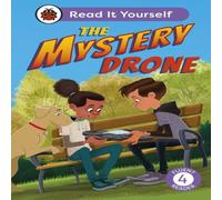 Ladybird Mystery Drone: Read It Yourself -Level 4 Fluent Reader Hardback Book Ladybird Multicolor