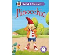 Ladybird Pinocchio: Read It Yourself - Level 4 Fluent Reader Hardback Book Ladybird Multicolor