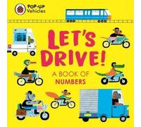 Ladybird Pop-Up Vehicles: Let's Drive : A Book of Numbers Board book Ladybird Multicolor