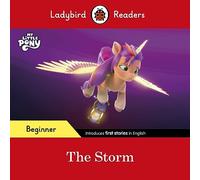 Ladybird Readers Beginner Level - My Little Pony - The Storm (ELT Graded Reader)