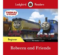 Ladybird Readers Beginner Level - Thomas the Tank Engine - Rebecca and Friends (ELT Graded Reader)
