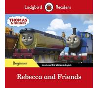 Ladybird Readers Beginner Level - Thomas the Tank Engine - Rebecca and Friends (ELT Graded Reader)