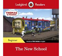 Ladybird Readers Beginner Level - Thomas the Tank Engine - The New School (ELT Graded Reader)