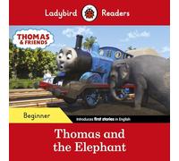 Ladybird Readers Beginner Level - Thomas the Tank Engine - Thomas and the Elephant (ELT Graded Reader)