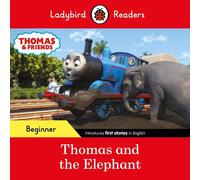 Ladybird Readers Beginner Level - Thomas the Tank Engine - Thomas and the Elephant (ELT Graded Reader)
